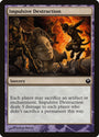 Impulsive Destruction [Journey into Nyx Defeat a God]