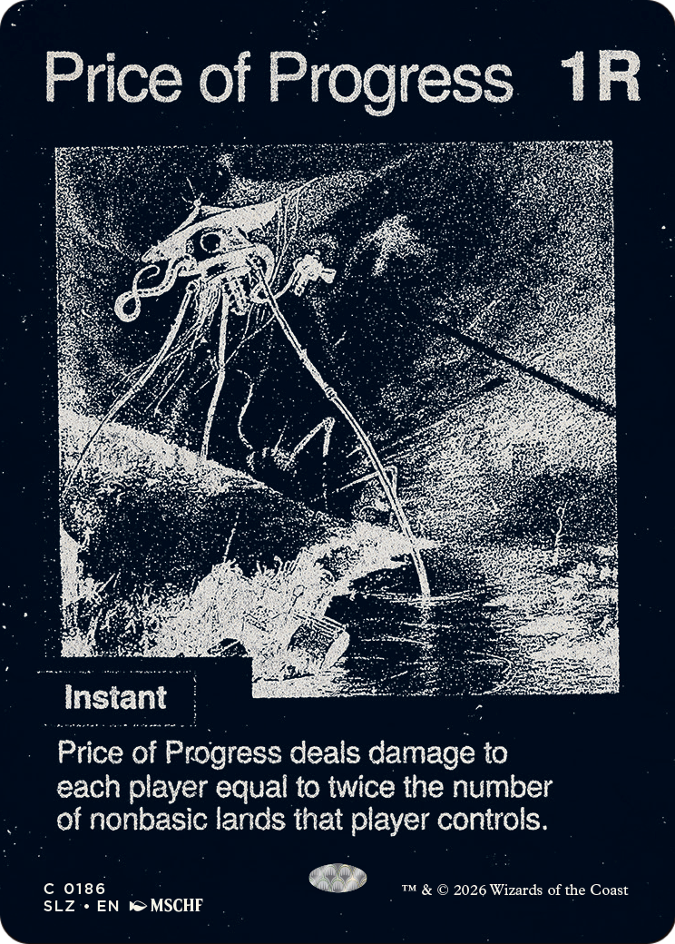 Price of Progress (0186) [Secret Lair x MSCHF: The Zeta Set]