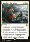 Slaughter the Strong [Rivals of Ixalan]