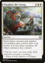 Slaughter the Strong [Commander Legends]