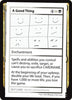 A Good Thing (2021 Edition) [Mystery Booster Playtest Cards]