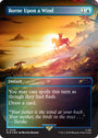 Borne Upon a Wind (Rainbow Foil) [Secret Lair Drop Series]