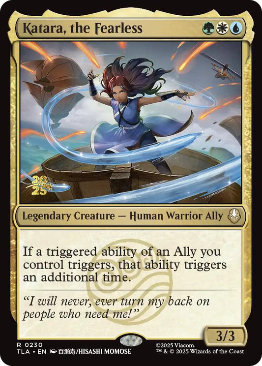 Katara, the Fearless [Avatar: The Last Airbender Prerelease Cards]