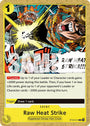 Raw Heat Strike [Starter Deck: Egghead]