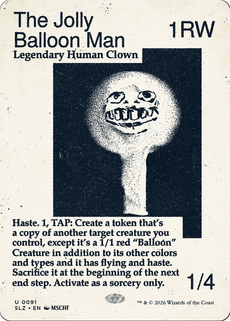 The Jolly Balloon Man (0091) [Secret Lair x MSCHF: The Zeta Set]