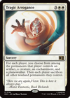 Tragic Arrogance [Marvel Super Heroes Commander]