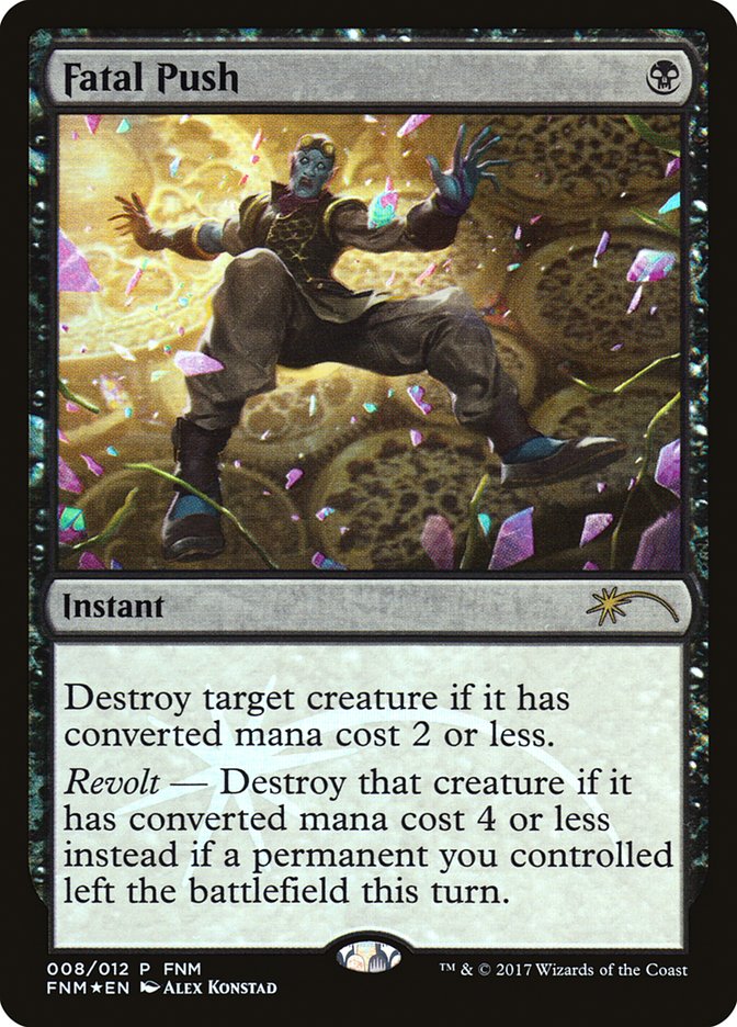 Fatal Push [Friday Night Magic 2017] 