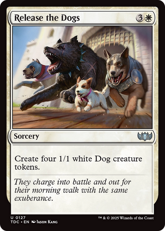 Release the Dogs [Tarkir: Dragonstorm Commander]