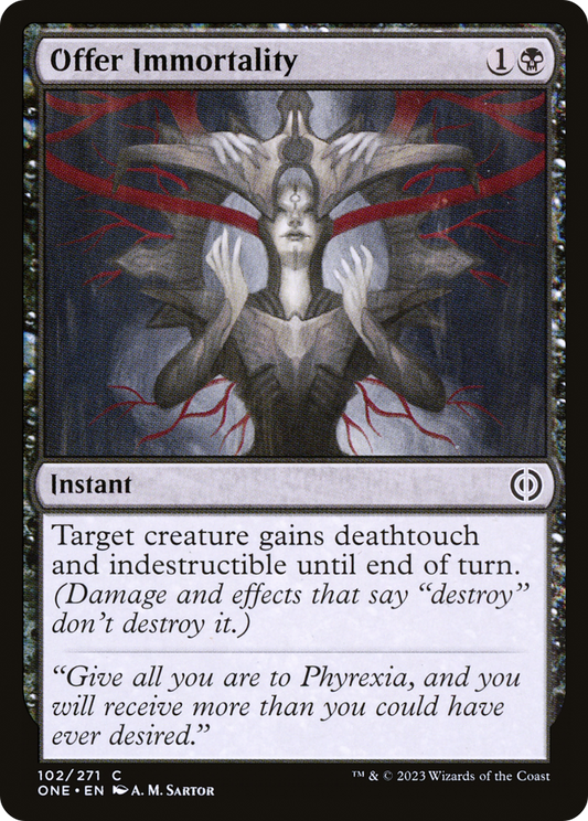 Offer Immortality [Phyrexia: All Will Be One] 