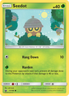 Seedot (11/168) [Sun & Moon: Celestial Storm]