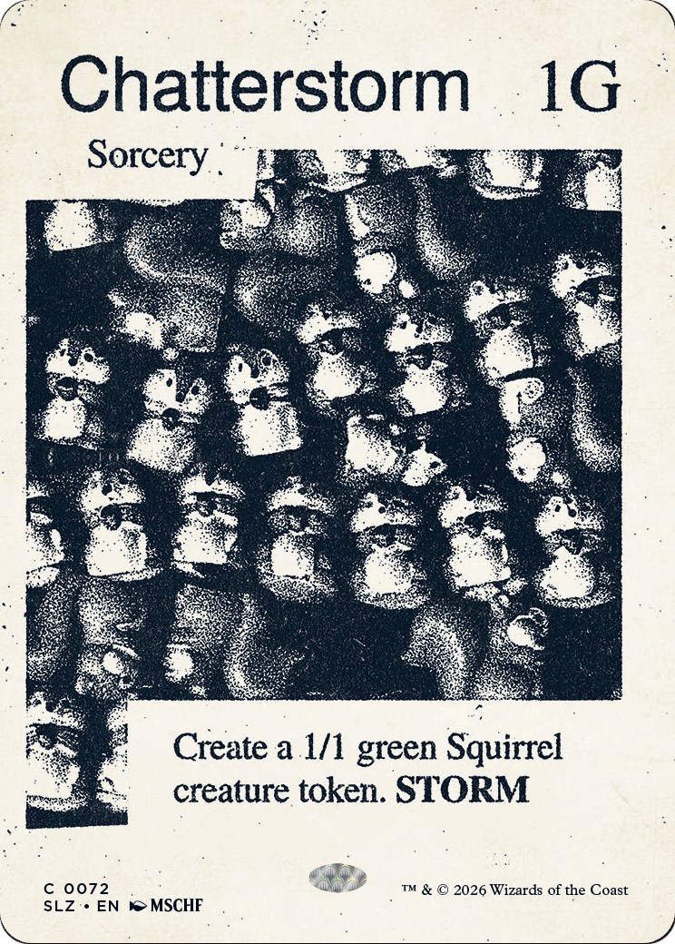 Chatterstorm (0072) [Secret Lair x MSCHF: The Zeta Set]