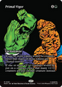 Primal Vigor (Borderless) [Marvel Universe: Eternal-Legal]