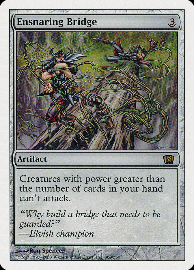 Ensnaring Bridge [Eighth Edition] 