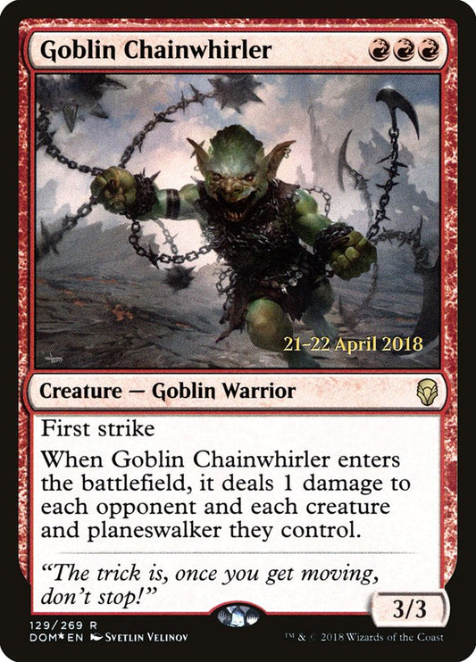 Goblin Chainwhirler - Español [Dominaria Prerelease Promos]