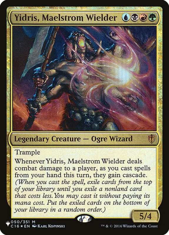 Yidris, Maelstrom Wielder [The List]