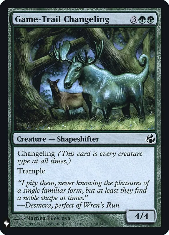 Game-Trail Changeling [The List]