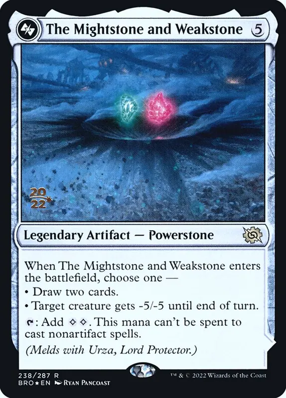 The Mightstone and Weakstone [The Brothers' War Promos]