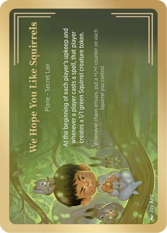 We Hope You Like Squirrels [Secret Lair Showcase Planes]