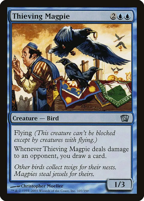 Thieving Magpie [Eighth Edition]