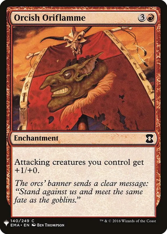 Orcish Oriflamme [The List]