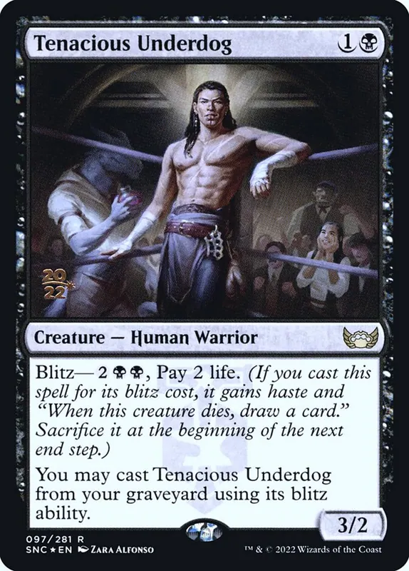 Tenacious Underdog [Streets of New Capenna Promos]