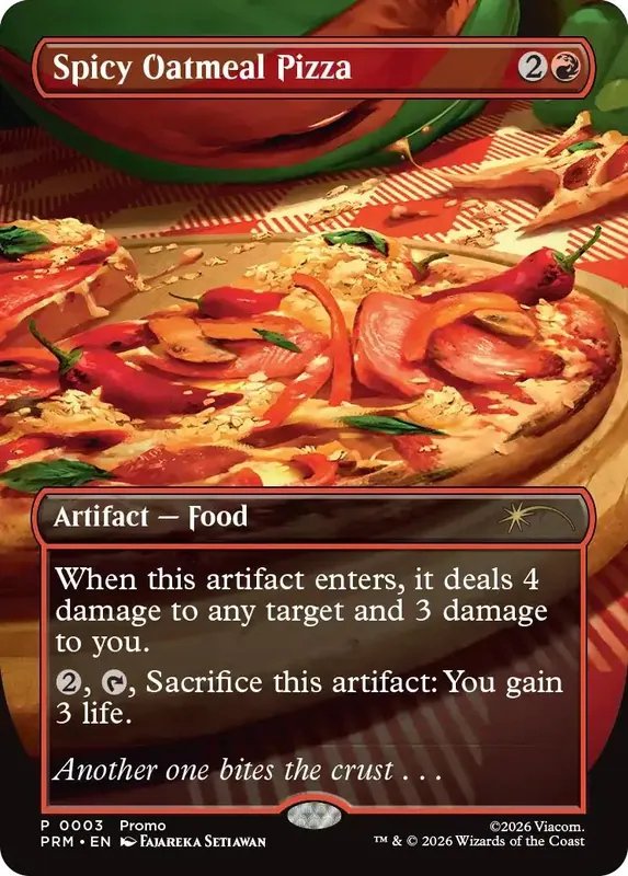 Spicy Oatmeal Pizza (Borderless) [Wizards Play Network 2026]