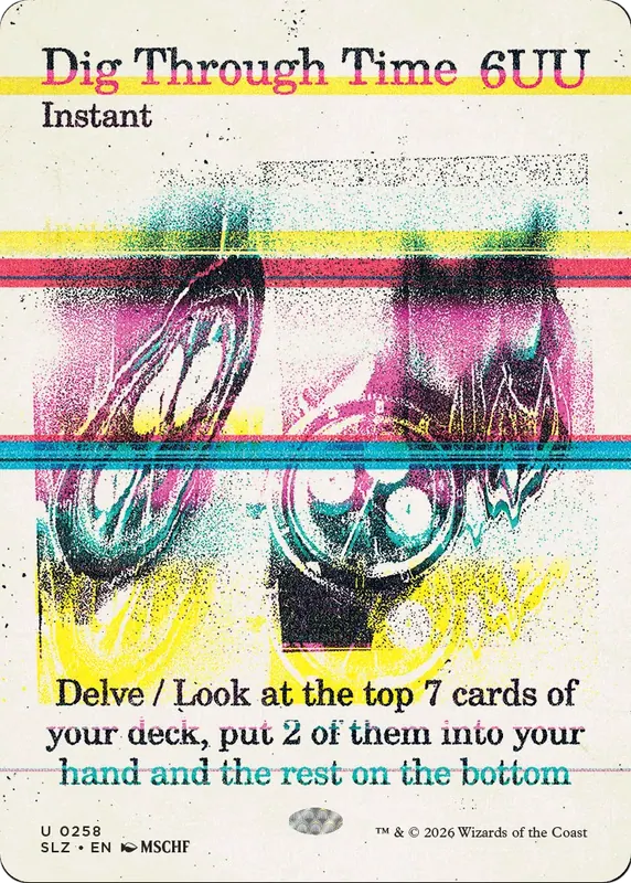 Dig Through Time (0258) [Secret Lair x MSCHF: The Zeta Set]