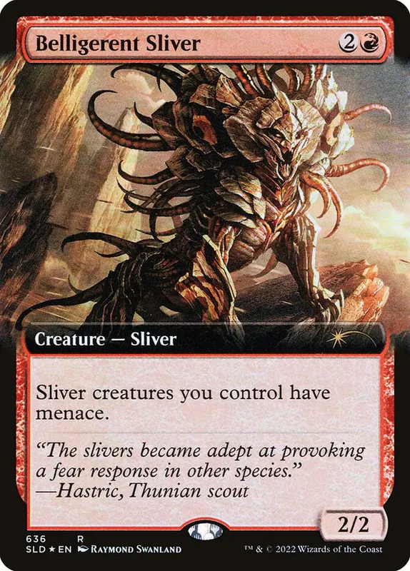 Belligerent Sliver [Secret Lair Drop]