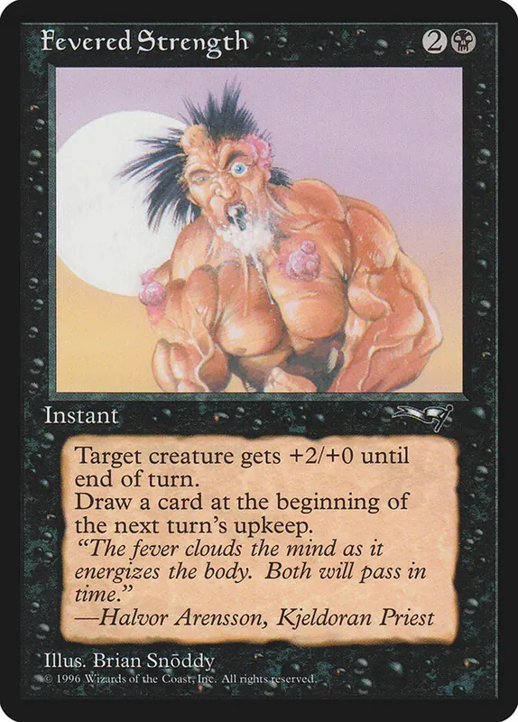 Fevered Strength [Alliances]
