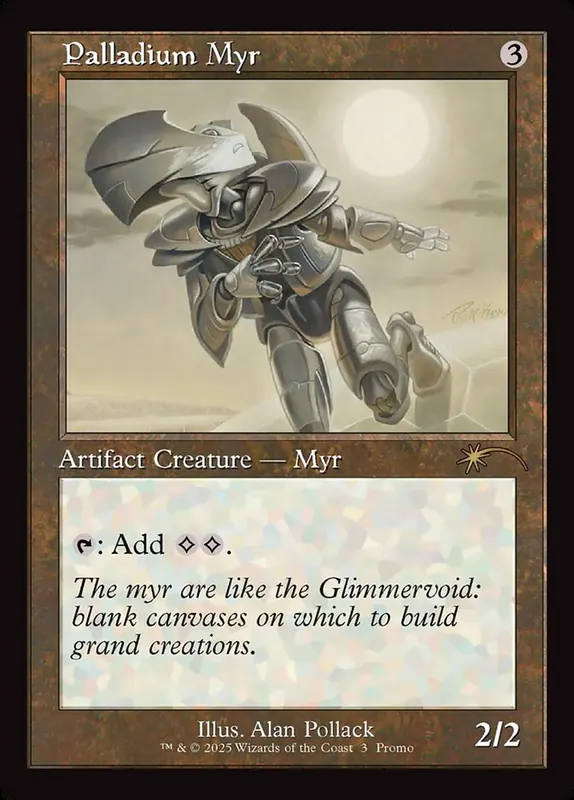 Palladium Myr [Wizards Play Network 2025]