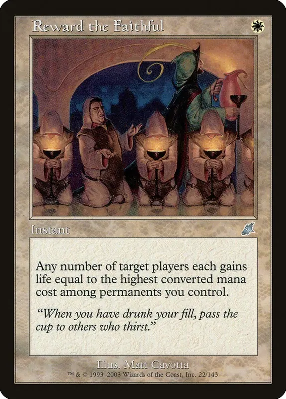 Reward the Faithful [Scourge]