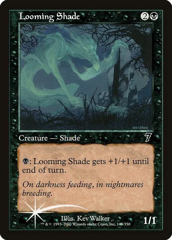 Looming Shade [Seventh Edition]