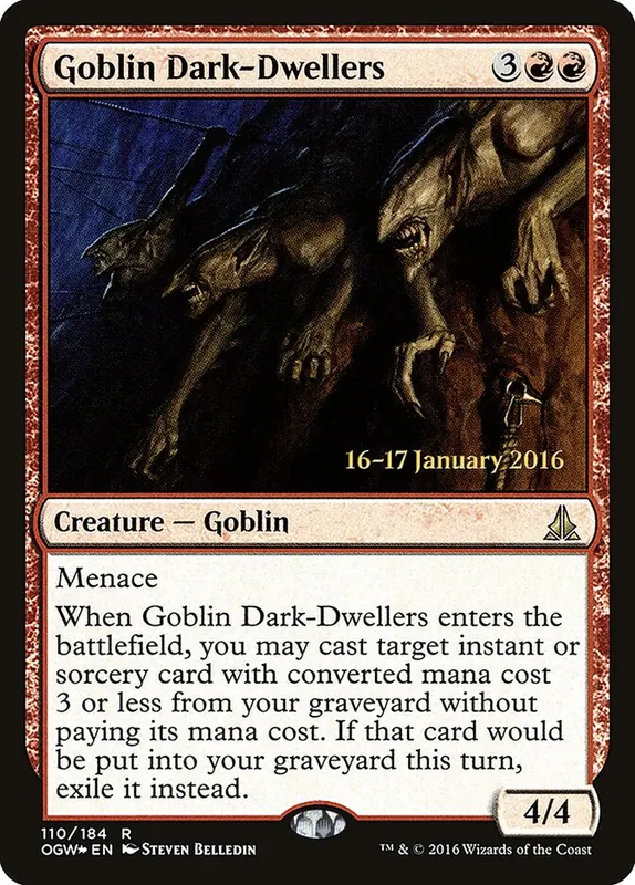 Goblin Dark-Dwellers [Oath of the Gatewatch Promos]