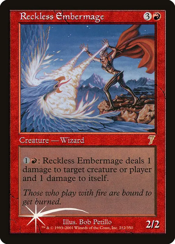 Reckless Embermage [Seventh Edition]