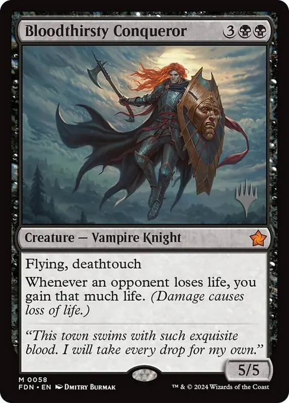 Bloodthirsty Conqueror [Foundations Promos]
