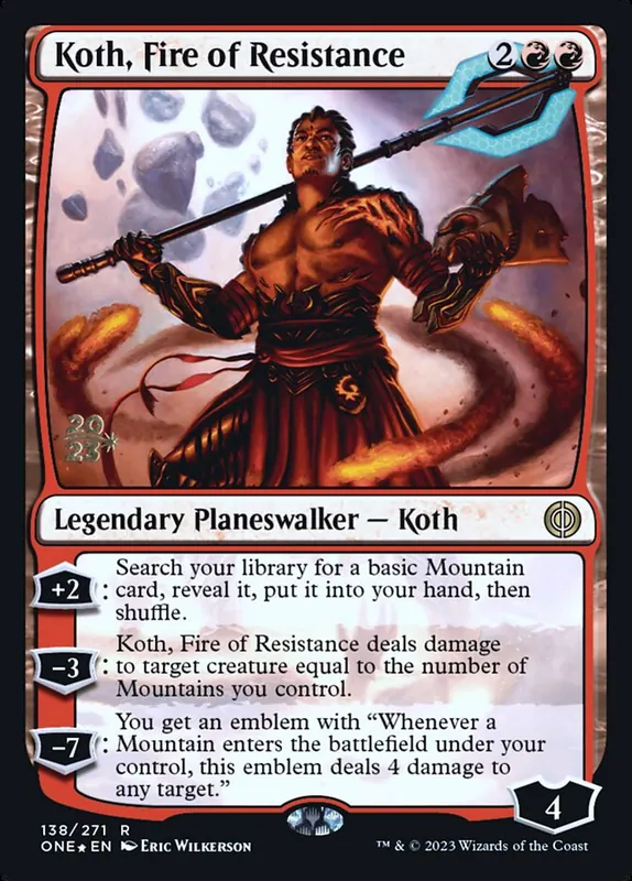 Koth, Fire of Resistance [Phyrexia: All Will Be One Promos]