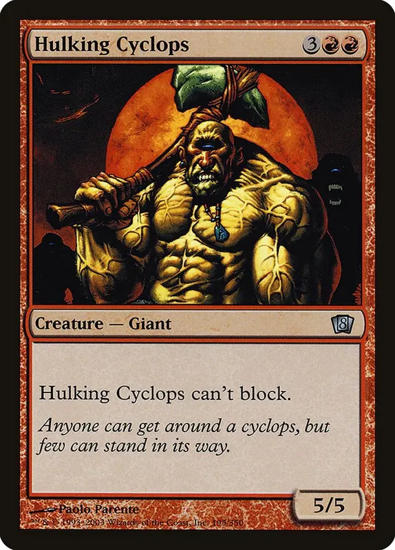 Hulking Cyclops [Eighth Edition]