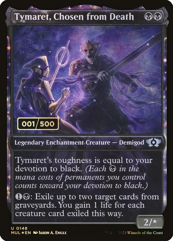 Tymaret, Chosen from Death [Multiverse Legends]