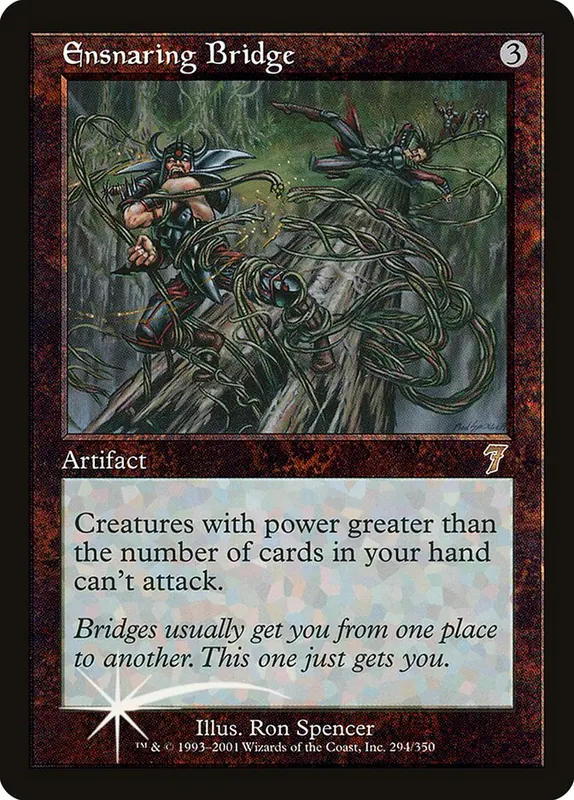 Ensnaring Bridge [Seventh Edition]