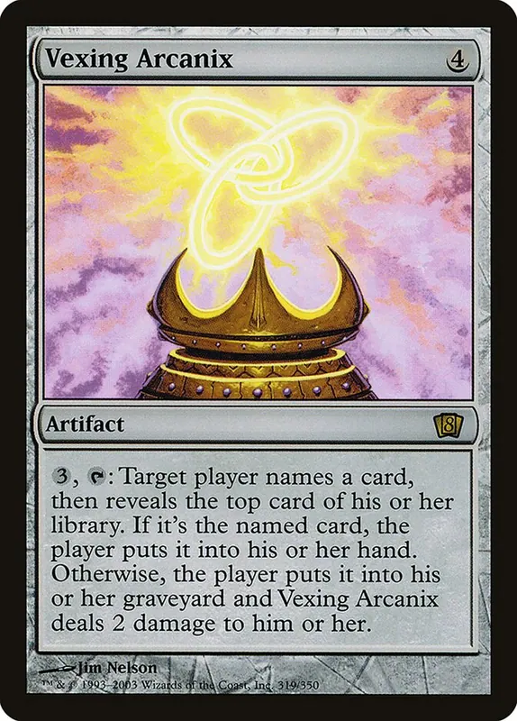 Vexing Arcanix [Eighth Edition]