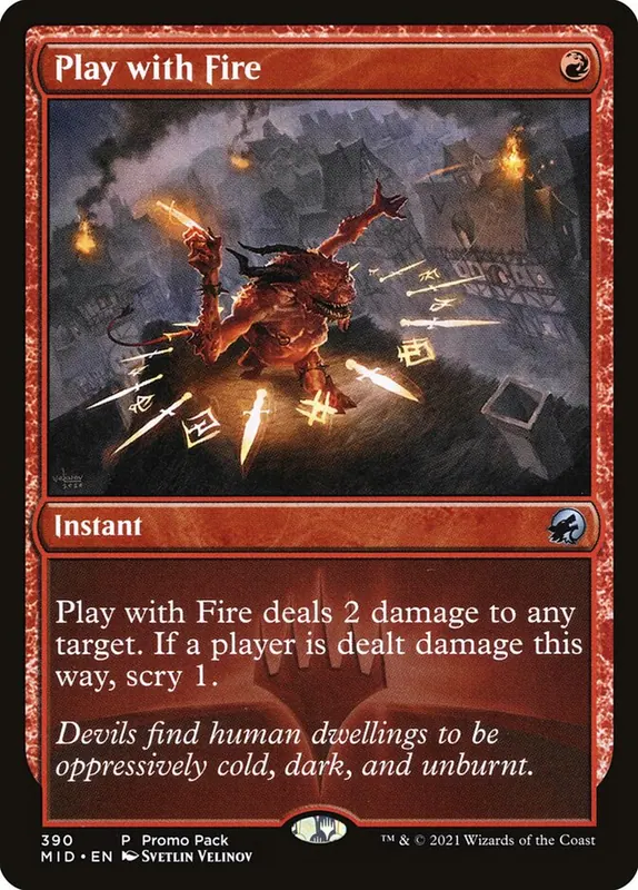 Play with Fire [Innistrad: Midnight Hunt]