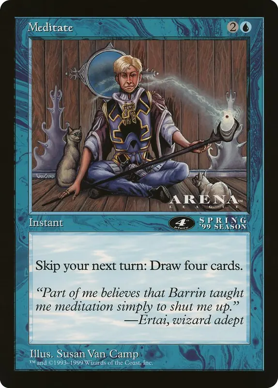 Meditate [Oversized League Prizes]